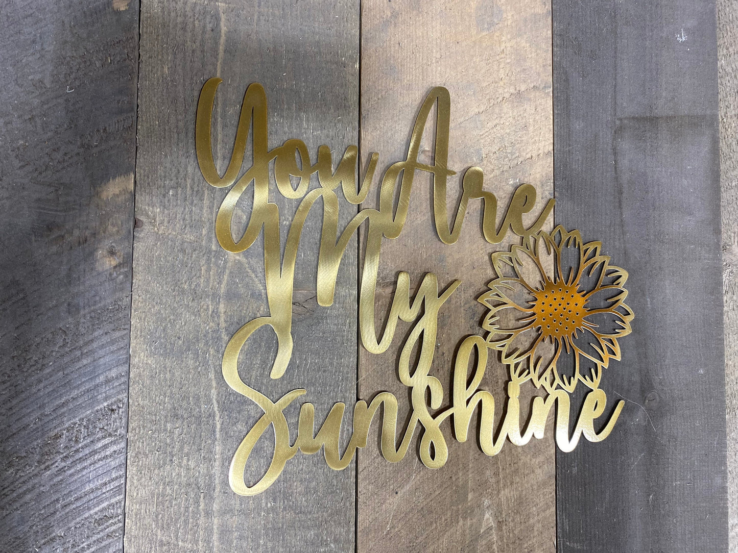 You are my sunshine, Sunflower Metal wall art, sunflower home decor, she shed decor, sunflower accent