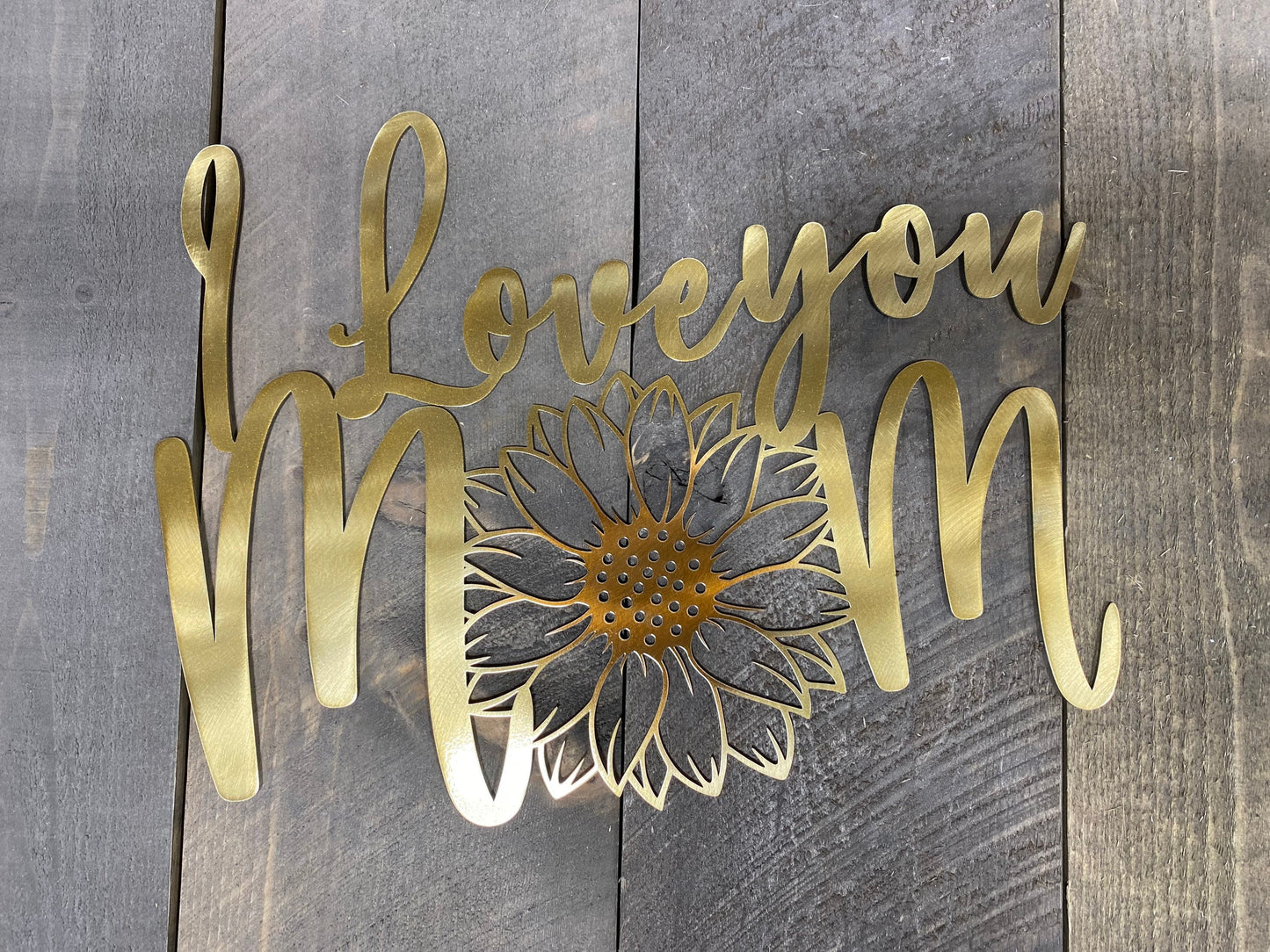 I Love You Mom Sunflower Metal wall art, sunflower home decor, she shed decor, sunflower accent, mom metal wall hanging, gifts for mom